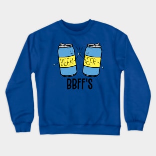 Best Beer Friends Forever Crewneck Sweatshirt